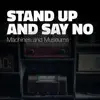 Stand up and Say No - Machines and Museums - Single